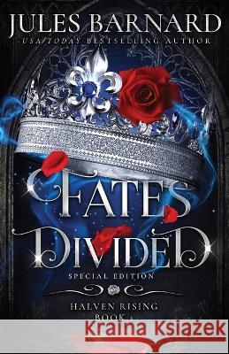 Fates Divided: Special Edition Jules Barnard 9781942230687 Fresh Fiction - książka