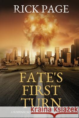 FATE's FIRST TURN Rick Page 9781547283408 Createspace Independent Publishing Platform - książka