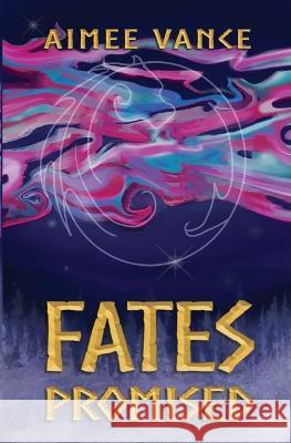Fates Promised Aimee Vance   9798986364940 Revel Books - książka