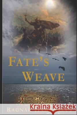 Fate's Weave Ragnar Hambraeus 9789197858434 Inforagnar - książka