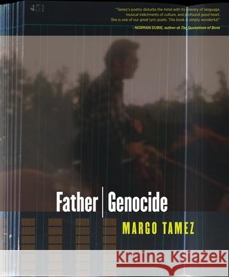 Father / Genocide Tamez, Margo 9781933527048 Turtle Point Press - książka
