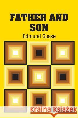 Father and Son Edmund Gosse 9781731701749 Simon & Brown - książka