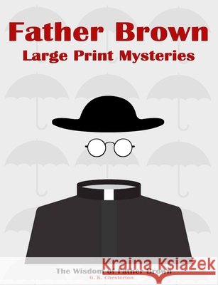 Father Brown Large Print Mysteries G K Chesterton 9798665332642 Independently Published - książka