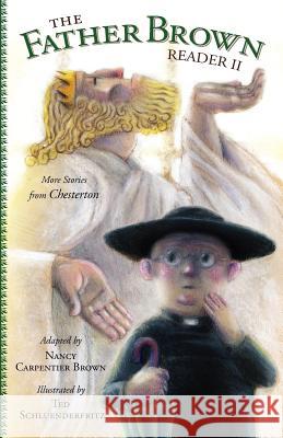 Father Brown Reader II: More Stories from Chesterton Nancy Carpentier Brown 9780979846939 Hillside Education - książka