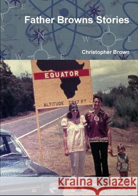 Father Browns Stories Christopher Brown 9780244143633 Lulu.com - książka