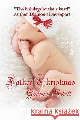 Father Christmas Genevieve Scholl 9781514708200 Createspace - książka