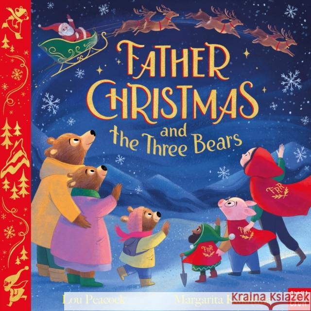 Father Christmas and the Three Bears Lou Peacock 9781839945700 Nosy Crow Ltd - książka