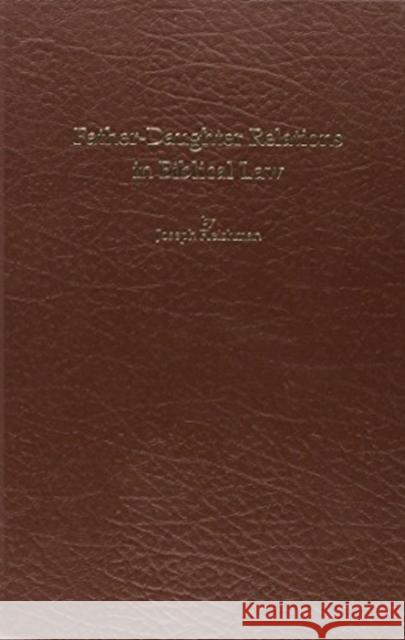 Father-Daughter Relations in Biblical Law Joseph Fleishman 9781934309292 CDL Press - książka