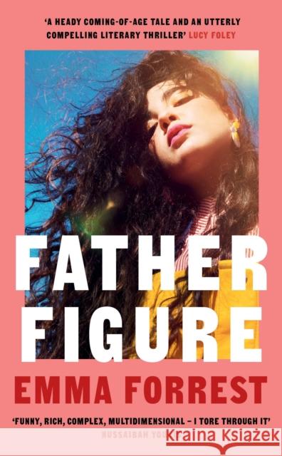 Father Figure: Natalie Portman’s November Book Club pick Emma Forrest 9781474620598 Orion Publishing Co - książka
