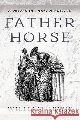 Father Horse William Lewis 9781666771794 Resource Publications (CA) - książka