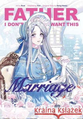 Father, I Don’t Want This Marriage, Vol. 1 Yuri 9781911720102 Cornerstone - książka