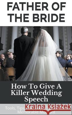 Father of the Bride Wedding Mentor 9798201838966 Story Ninjas - książka