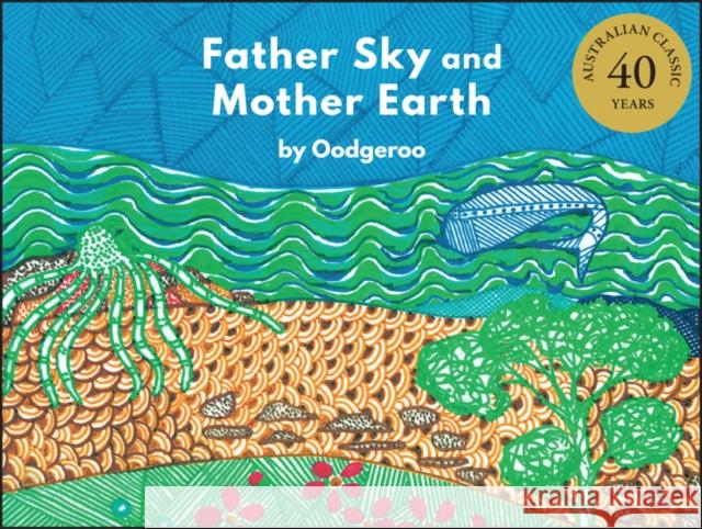 Father Sky and Mother Earth Oodgeroo Noonuccal 9780730391135 Wiley - książka