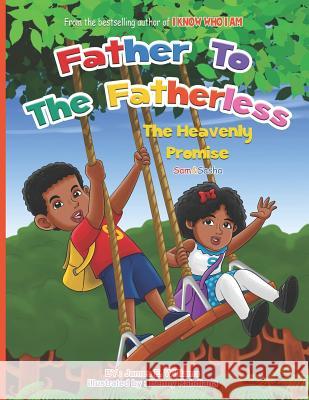 Father to the Fatherless: The Heavenly Promise James E. Williams 9781727022872 Createspace Independent Publishing Platform - książka