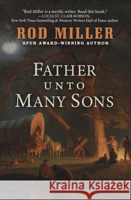 Father Unto Many Sons Rod Miller 9781432843458 Wheeler Publishing Large Print - książka