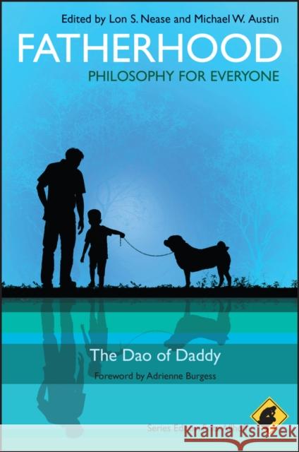 Fatherhood - Philosophy for Everyone: The DAO of Daddy Allhoff, Fritz 9781444330311  - książka