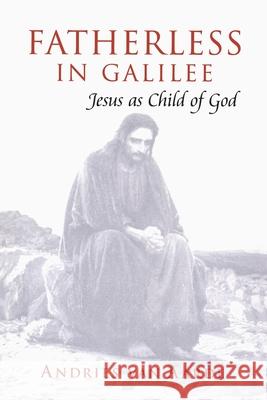 Fatherless in Galilee Andries G. Va 9781563383458 Trinity Press International - książka