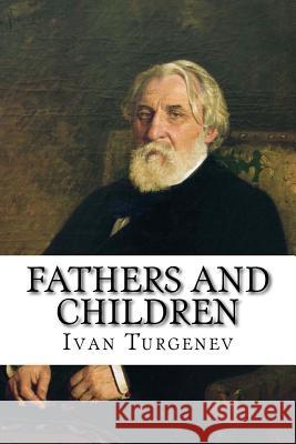 Fathers and Children Ivan Sergeevich Turgenev Constance Garnett 9781511529051 Createspace - książka