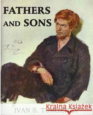 Fathers and Sons Ivan Sergeevich Turgenev 9781483706894 Bottom of the Hill Publishing - książka