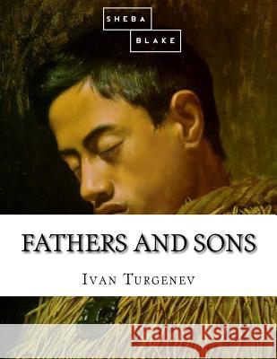 Fathers and Sons Ivan Turgenev 9781548243142 Createspace Independent Publishing Platform - książka
