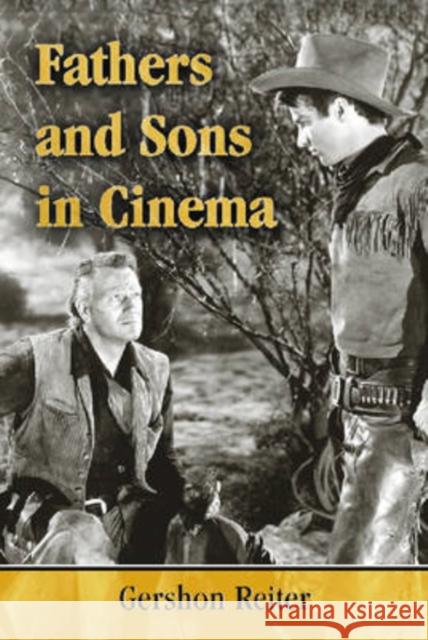 Fathers and Sons in Cinema Gershon Reiter 9780786437887 McFarland & Company - książka