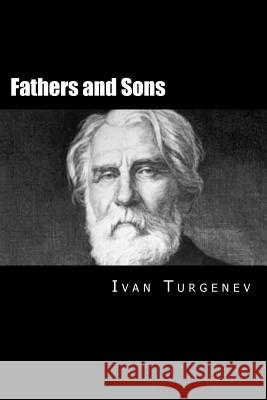 Fathers and Sons: Russian Version Ivan Sergeevich Turgenev Will Jonson 9781532916397 Createspace Independent Publishing Platform - książka