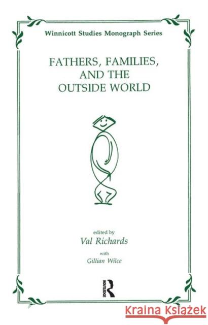 Fathers, Families and the Outside World Gillian Wilce 9780367104931 Taylor and Francis - książka