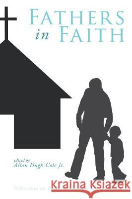 Fathers in Faith Allan Hugh Cole, Jr 9781498213424 Cascade Books - książka