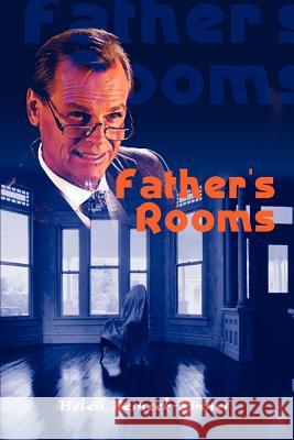 Father's Rooms Helen Resneck-Sannes 9781403389435 Authorhouse - książka