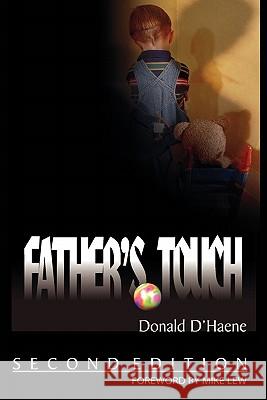 Father's Touch: Second Edition Donald D'Haene 9780974304823 LTI Publishing - książka