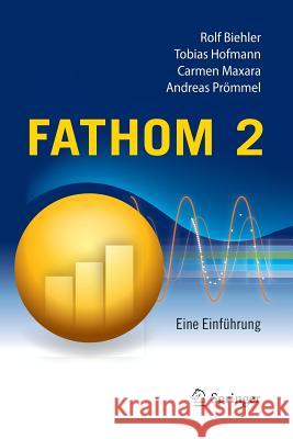 Fathom 2: Eine Einführung Biehler, Rolf 9783540309444 Springer, Berlin - książka