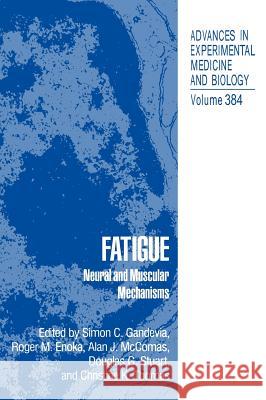 Fatigue: Neural and Muscular Mechanisms Pierce, Patricia A. 9780306451393 Kluwer Academic Publishers - książka