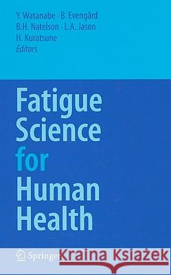 Fatigue Science for Human Health  9784431734635 SPRINGER VERLAG, JAPAN - książka
