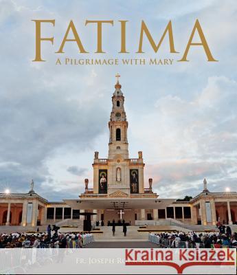 Fatima: A Pilgrimage with Mary Joseph Roesch 9781596144163 Marian Press - książka