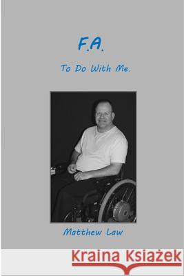 F.A.To Do With Me Law, Matthew 9781497370005 Createspace - książka