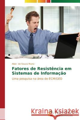 Fatores de Resistência em Sistemas de Informação de Souza Muniz Allan 9783639694222 Novas Edicoes Academicas - książka