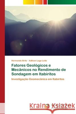 Fatores Geológicos e Mecânicos no Rendimento de Sondagem em Itabiritos Brito, Hermando 9786202044660 Novas Edicioes Academicas - książka