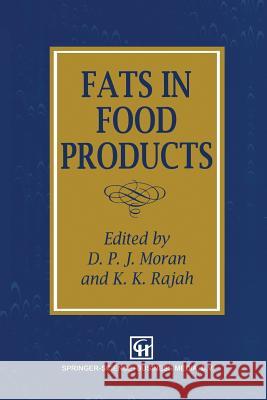 Fats in Food Products D. P. Moran 9781461358848 Springer - książka