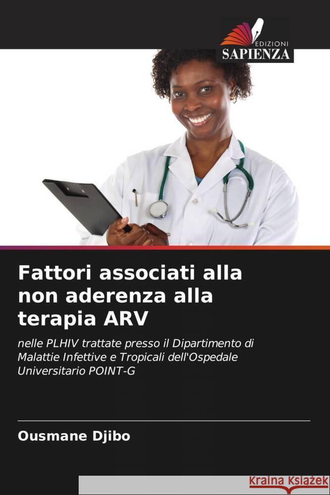 Fattori associati alla non aderenza alla terapia ARV Ousmane Djibo 9786206941712 Edizioni Sapienza - książka