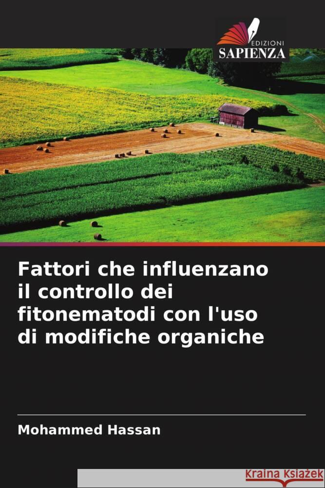 Fattori che influenzano il controllo dei fitonematodi con l'uso di modifiche organiche Hassan, Mohammed 9786204913315 Edizioni Sapienza - książka