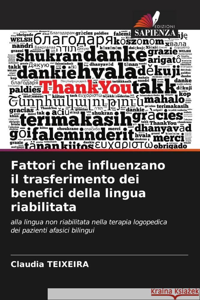 Fattori che influenzano il trasferimento dei benefici della lingua riabilitata TEIXEIRA, Claudia 9786208253356 Edizioni Sapienza - książka