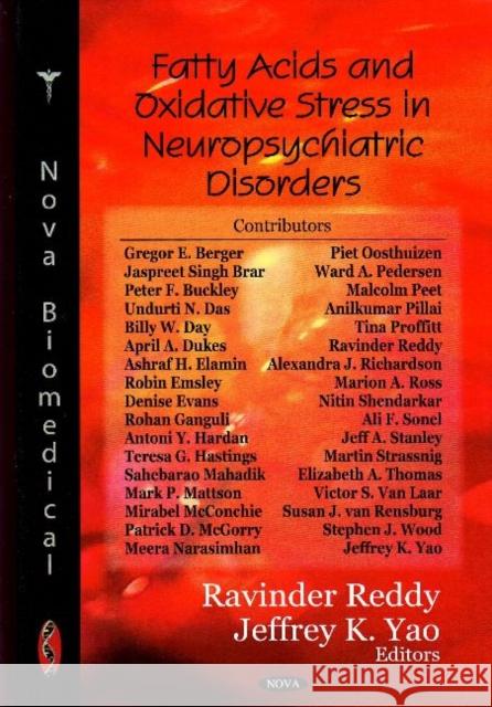 Fatty Acids & Oxidative Stress in Neuropsychiatric Disorders Ravinder Reddy, Jeffrey K Yao 9781600216770 Nova Science Publishers Inc - książka