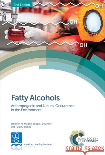 Fatty Alcohols: Anthropogenic and Natural Occurrence in the Environment Stephen Mudge 9781788013628 Royal Society of Chemistry - książka