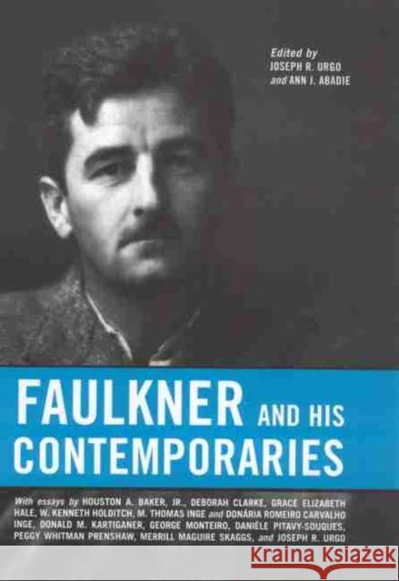 Faulkner and His Contemporaries Joseph R. Urgo Ann J. Abadie 9781604735444 University Press of Mississippi - książka