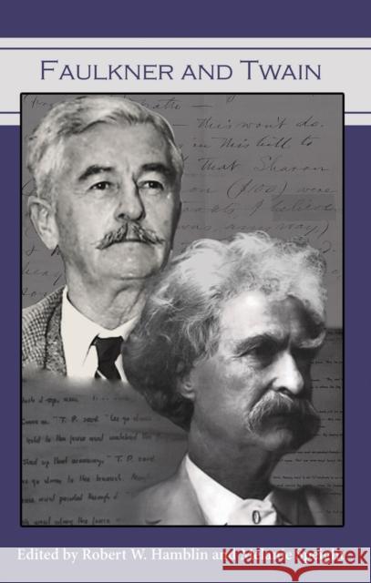 Faulkner and Twain Various                                  Robert W. Hamblin Christopher Reiger 9780979871474 Southeast Missouri State Univ Press - książka