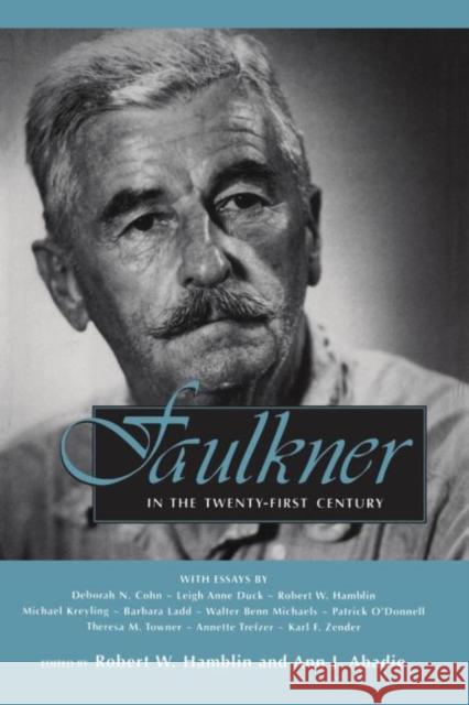 Faulkner in the Twenty-First Century Robert W. Hamblin Ann J. Abadie 9781496814784 University Press of Mississippi - książka