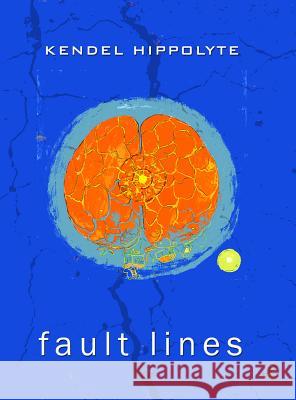Fault Lines Kendel Hippolyte 9781845231941  - książka