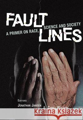 Fault Lines: A Primer on Race, Science and Society Jonathan Jansen Cyrill Walters 9781928480488 Sun Press - książka