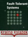 Fault-Tolerant Systems Israel Koren C. Mani Krishna 9780120885251 Morgan Kaufmann Publishers