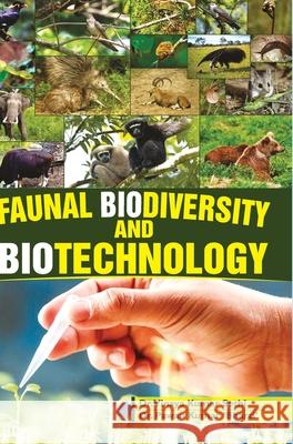 Faunal Biodiversity and Biotechnology Vinaya Kumar Sethi 9789386841445 Discovery Publishing House Pvt Ltd - książka